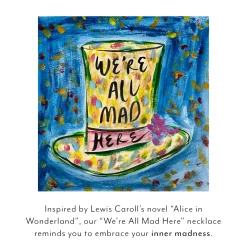 We're All Mad Here 18K Yellow Gold Necklace