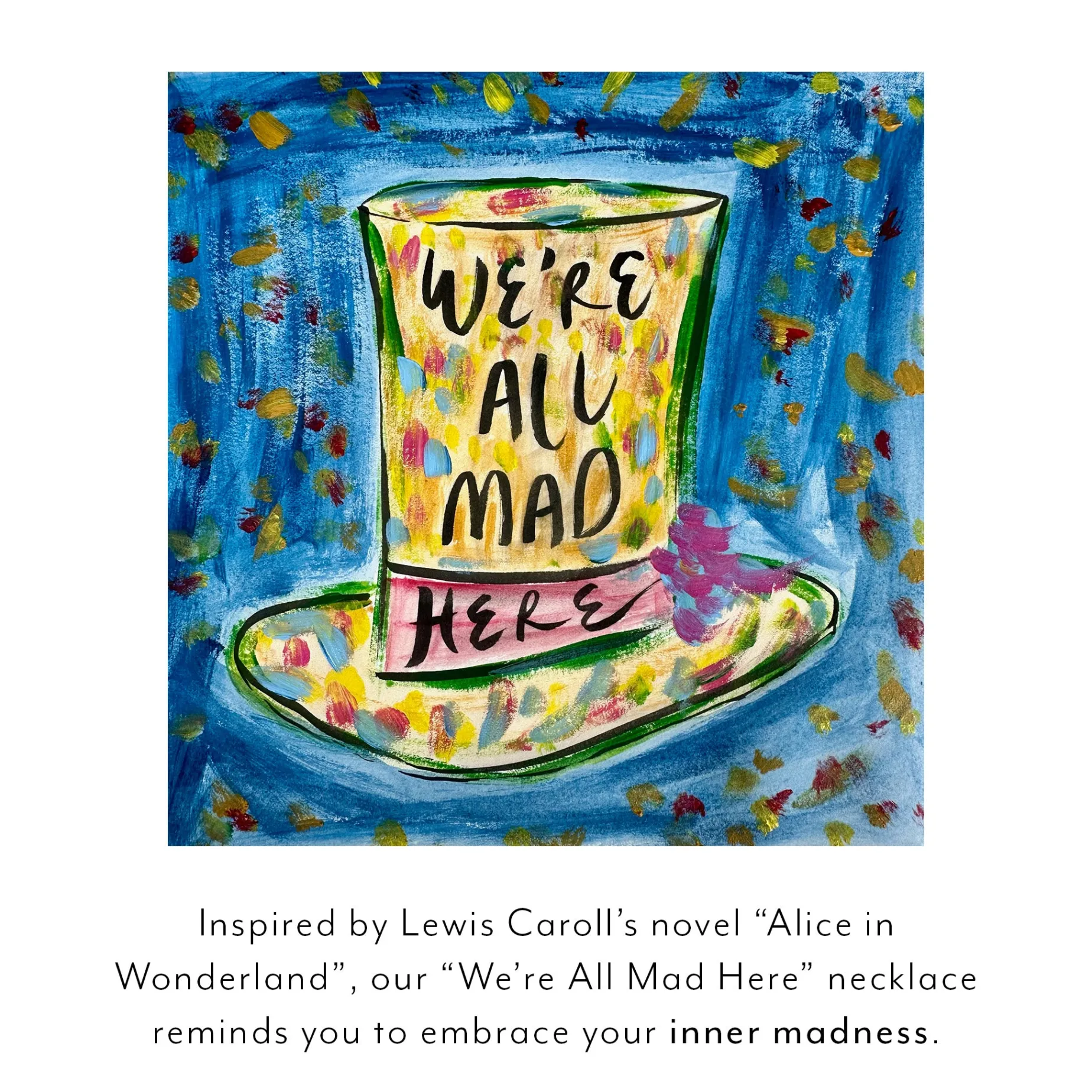 We're All Mad Here 18K Yellow Gold Necklace
